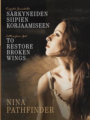 cover image of KIRJEITÄ JUMALALTA särkyneiden siipien korjaamiseen